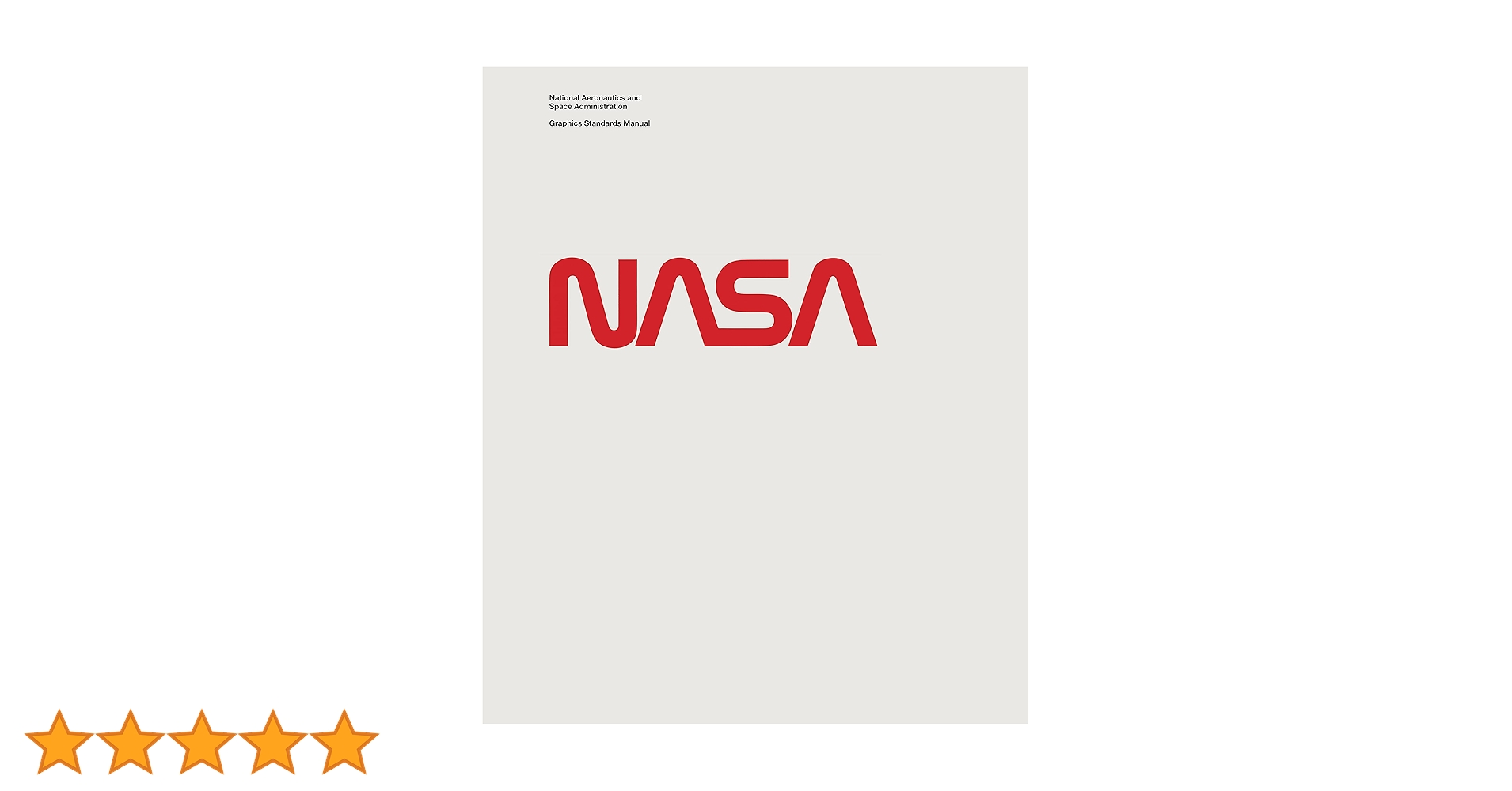 NASA グラフィックスタンダードマニュアル 今でも手に入る！NASAの「伝説のグラフィックマニュアル